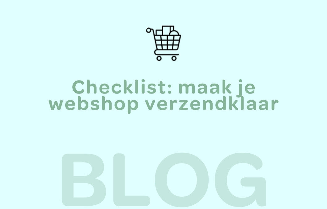Checklist Maak je webshop verzendklaar