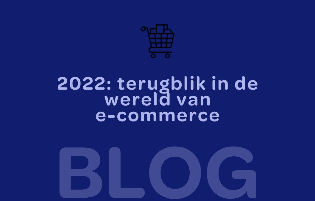 2022 Terugblik e-commerce